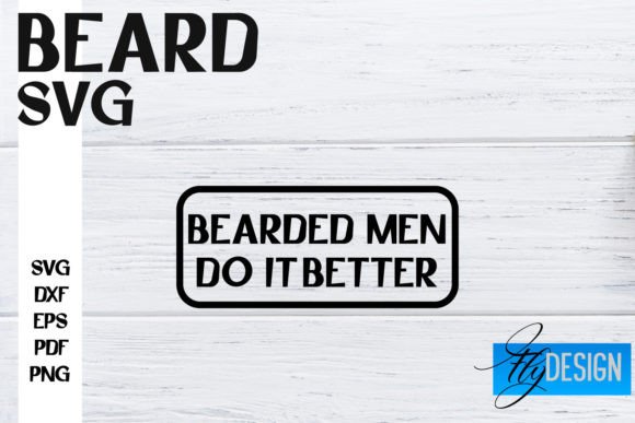 Beard SVG Design Funny Quotes SVG for Graphics and Crafts