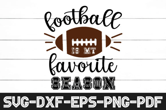 Football is My Favorite Season Svg: A Designer's Review