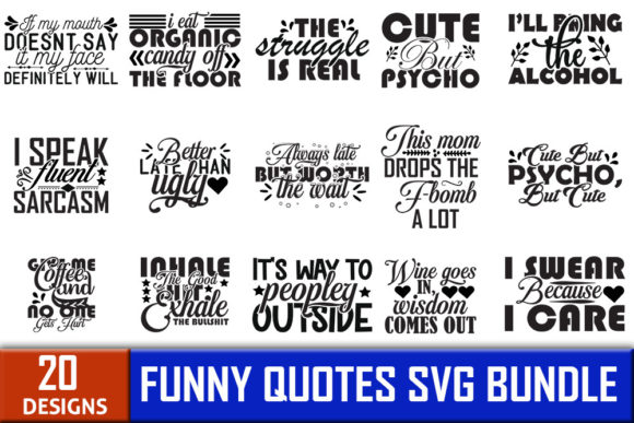 Funny Quotes SVG Designs Bundle for Graphics and Crafts