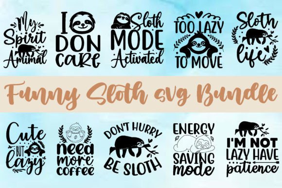 Funny Sloth Svg Bundle for Graphics and Crafts