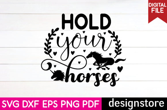Horse Svg-hold Your Horses: Graphics & Crafts Review