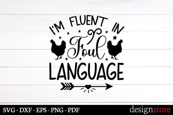 I m Fluent in Foul Language Svg Graphics for Crafts