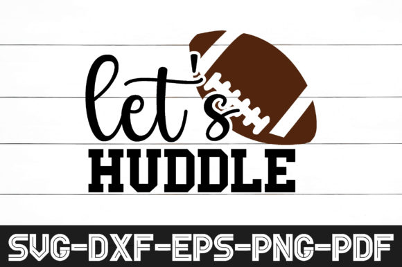 Let s Huddle Svg Graphics for Crafts & Sellers