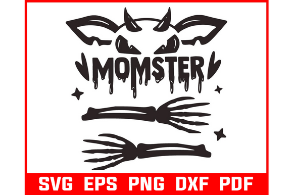 Momster Svg, Funny Halloween Svg for Graphics and Crafts