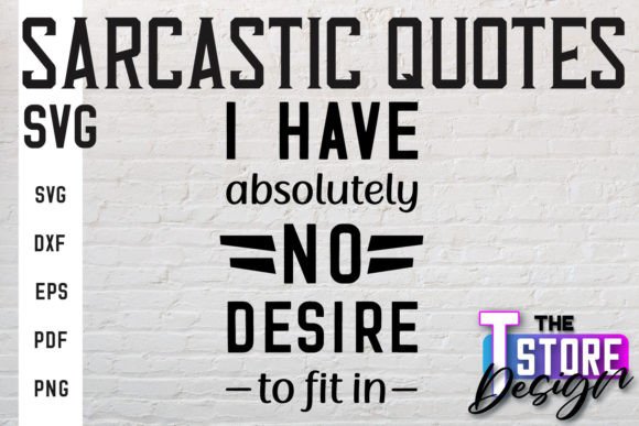 Sarcastic Quotes SVG Funny Quotes SVG for Graphics and Crafts