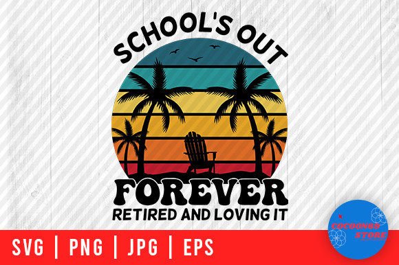 School's Out Forever Graphics for Crafts